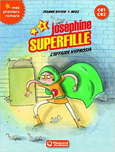 okumak n° 4 Joséphine superfille - L&#39;affaire hypnosia (Premiers romans)