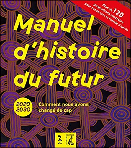 okumak Manuel d&#39;histoire du futur: 2020-2030 Comment nous avons changé de cap (SCIENCES HUM HC)