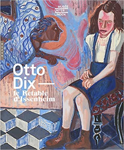 okumak Otto Dix et le Retable d&#39;Issenheim (Catalogues d&#39;exposition)