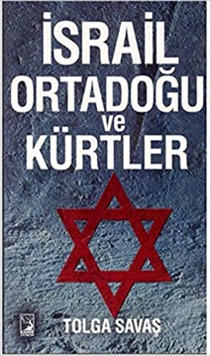 okumak İsrail Ortadoğu ve Kürtler