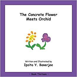 okumak The Concrete Flower Meets Orchid: Book Thirteen
