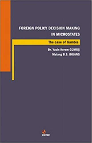 okumak Foreign Policy Decision Making In Microstates: The Case Of Gambia