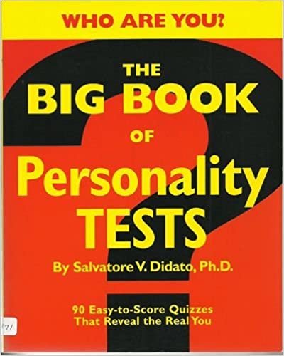 okumak The Big Book of Personality Tests: 90 Easy-To-Score Quizzes That Reveal the Real You [Paperback] Salvatore V. Didato
