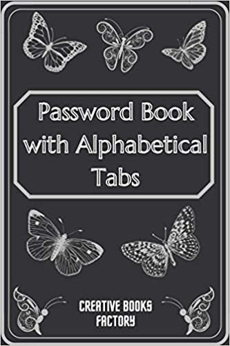 okumak Password Book With A-Z Alphabetical Tabs: Notebook - White Pretty Butterflies | Personal Internet Address Organizer | Log Book To Protects Usernames | ... Details | For Grandma, Girlfriend, Sister