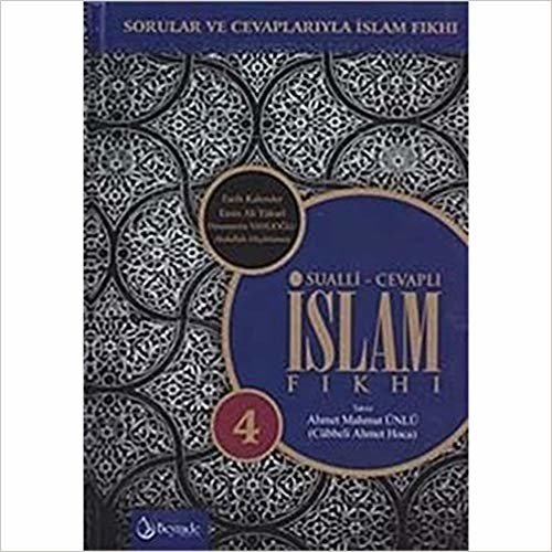 okumak Sualli - Cevaplı İslam Fıkhı Cilt: 4