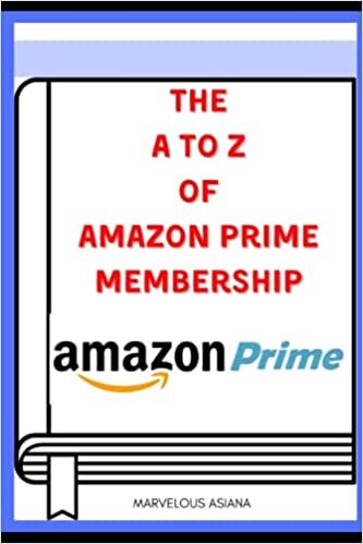 okumak The A to Z of Amazon prime membership subscription: A detailed guide about Amazon prime membership cost, benefits, cancellation etc.