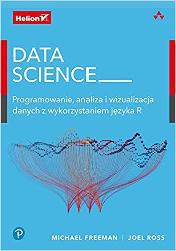 okumak Data Science: Programowanie, analiza i wizualizacja danych z wykorzystaniem jezyka R