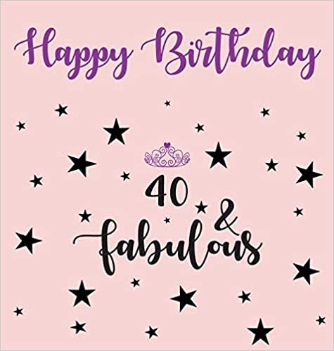 okumak Happy 40 Birthday Party Guest Book (Girl), Birthday Guest Book, Keepsake, Birthday Gift, Wishes, Gift Log, 40 &amp; Fabulous, Comments and Memories.