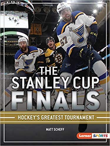 okumak The Stanley Cup Finals: Hockey&#39;s Greatest Tournament (The Big Game Lerner Sports)