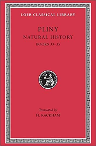okumak Natural History: Bks.XXXIII-XXXV v. 9 (Loeb Classical Library)