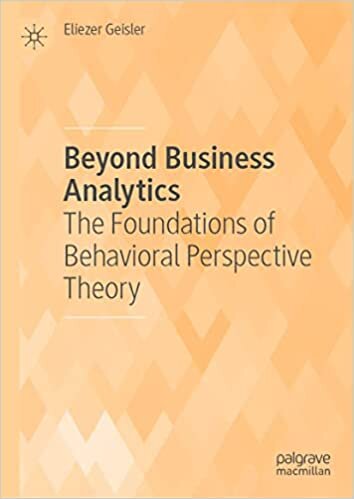 Beyond Business Analytics: The Foundations of Behavioral Perspective Theory