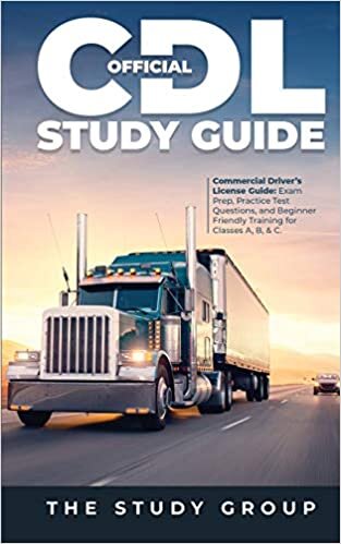 okumak Official CDL Study Guide: Commercial Driver&#39;s License Guide: Exam Prep, Practice Test Questions, and Beginner Friendly Training for Classes A, B, &amp; C.