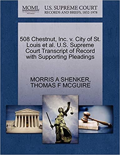 okumak 508 Chestnut, Inc. v. City of St. Louis et al. U.S. Supreme Court Transcript of Record with Supporting Pleadings