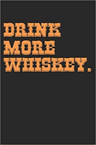 okumak Whiskey Tasting Buch: Dein persönliches Verkostungsbuch zum selber ausfüllen ♦ für über 100 Whisky Sorten ♦ Handliches 6x9 Format ♦ Motiv: Drink more whiskey