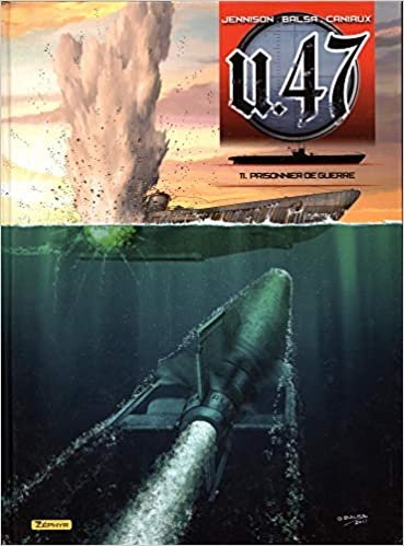 okumak U-47 - Tome 11 - Prisonnier de guerre (Doc) (Bande Dessinée (11))