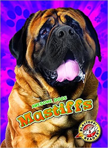 okumak Mastiffs Mastiffs (Awesome Dogs)