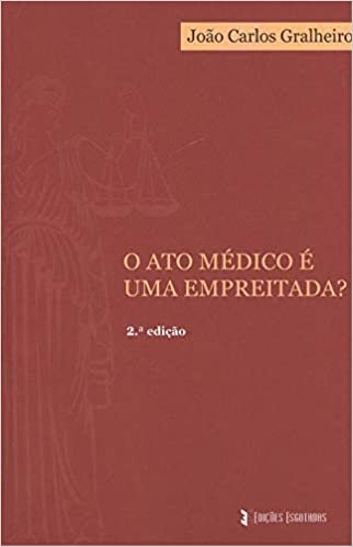 okumak O Ato Médico é uma Empreitada? (Portuguese Edition)