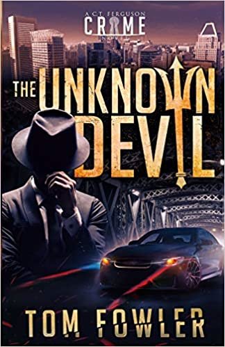 okumak The Unknown Devil: A C.T. Ferguson Crime Novel