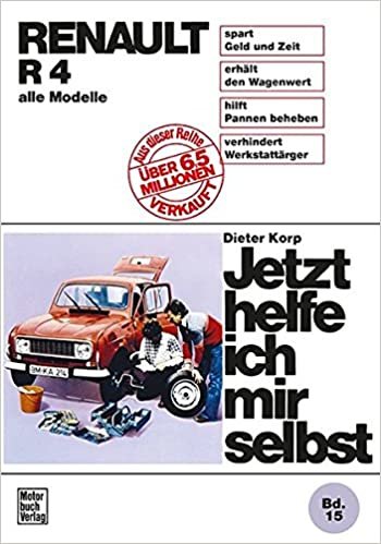 okumak Renault R 4: bis August 1989 alle Modelle  //  Reprint der 12. Auflage 1987