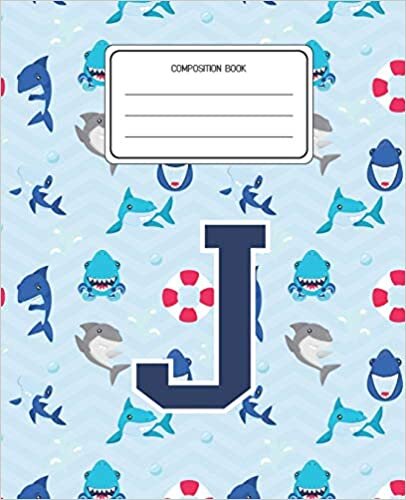 okumak Composition Book J: Shark Animal Pattern Composition Book Letter J Personalized Lined Wide Rule Notebook for Boys Kids Back to School Preschool Kindergarten and Elementary Grades K-2