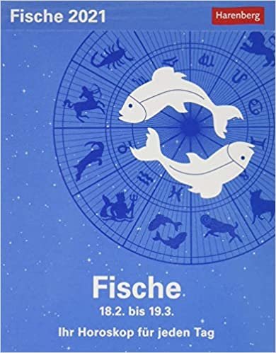 okumak Sternzeichenkalender Fische 2021: Ihr Horoskop für jeden Tag 18. Februar bis 19. März