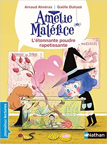 okumak Amélie Maléfice - L&#39;étonnante poudre rapetissante (PREMIERE LECTURE)