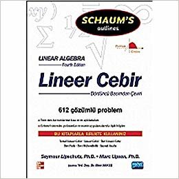 okumak Lineer Cebir: Schaum&#39;s Autlines 612 Çözümlü Problem