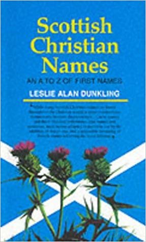okumak Scottish Christian Names : A.to Z.of First Names
