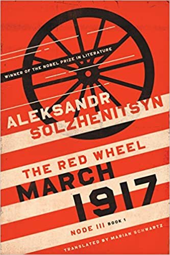 okumak March 1917: The Red Wheel, Node III, Book 1 (Center for Ethics and Culture Solzhenitsyn)