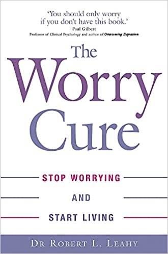 okumak The Worry Cure: Stop Worrying and Start Living