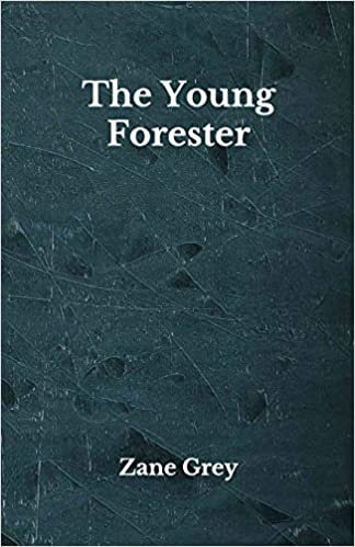 okumak The Young Forester: Beyond World&#39;s Classics