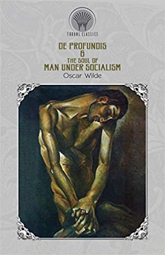 okumak De Profundis &amp; The Soul of Man Under Socialism (Throne Classics)