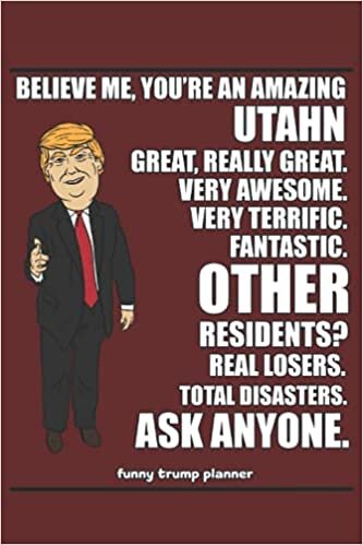 okumak 2022 Planners for Utahn: A Hilarious Trump 2022 Planner for Conservatives (Utah Gifts)