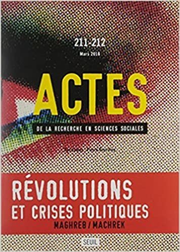 okumak Actes de la recherche en sciences sociales, n° 211-212. Sociologie des crises politiques arabes