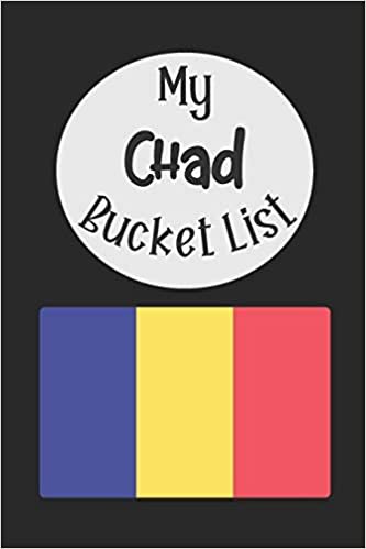 My Chad Bucket List: Novelty Bucket List Themed Notebook تحميل