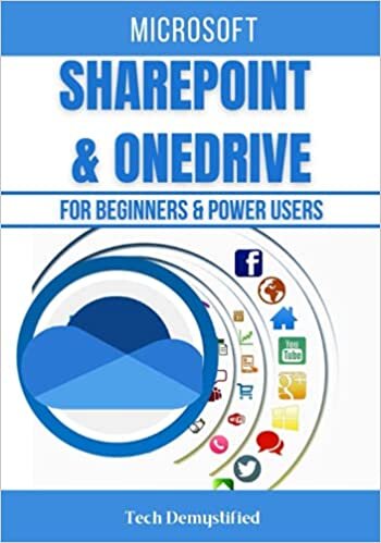 okumak MICROSOFT SHAREPOINT &amp; ONEDRIVE FOR BEGINNERS &amp; POWER USERS: The Concise Microsoft SharePoint &amp; OneDrive A-Z Mastery Guide for All Users