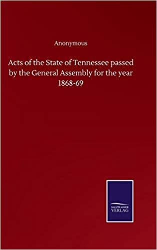 okumak Acts of the State of Tennessee passed by the General Assembly for the year 1868-69