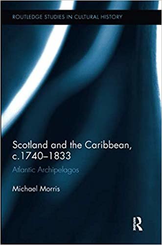 okumak Scotland and the Caribbean, c.1740-1833 : Atlantic Archipelagos