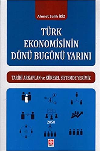 okumak Türk Ekonomisinin Dünü Bugünü Yarını