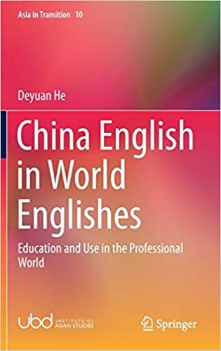 okumak China English in World Englishes: Education and Use in the Professional World (Asia in Transition, 10, Band 12)