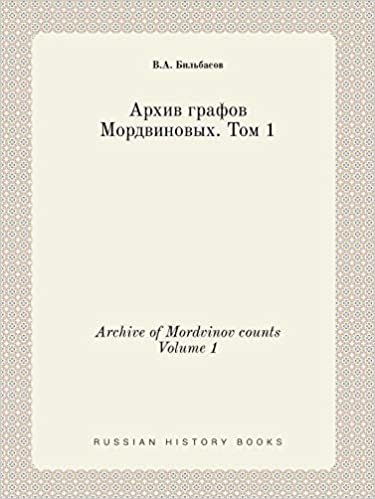 okumak Archive of Mordvinov counts Volume 1