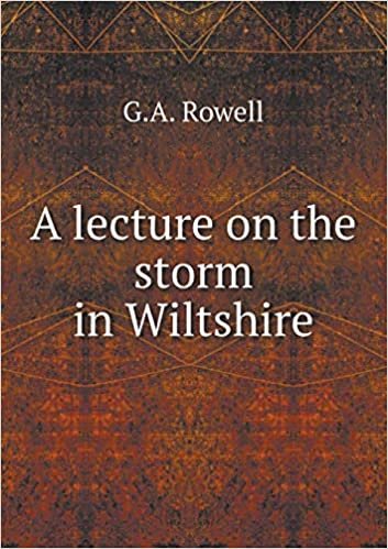 okumak A Lecture on the Storm in Wiltshire