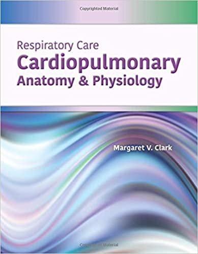 okumak Respiratory Care: Cardiopulmonary Anatomy &amp; Physiology