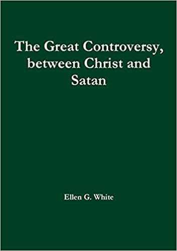okumak The Great Controversy, between Christ and Satan