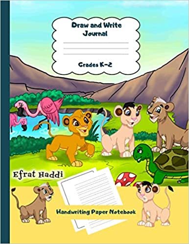 okumak Draw and Write Journal Grades K-2 Handwriting Paper Notebook: Lions Theme Dashed Mid Line School Exercise Book Plus Sketch Pages for Boys and Girls (Efrat Haddi Handwriting Practice Paper, Band 28)