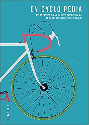 okumak En Cyclo Pedia: Everything you need to know about cycling, from the essential to the obscure