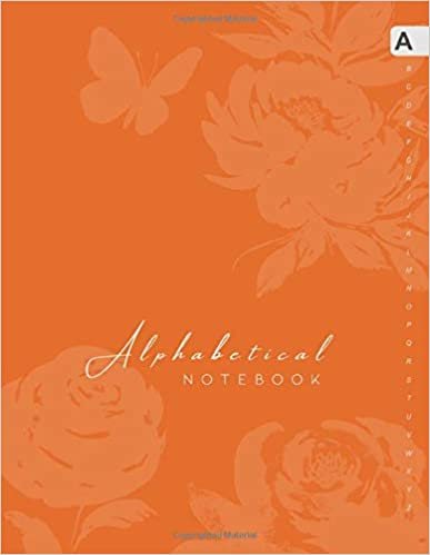 okumak Alphabetical Notebook: 8.5 x 11 Lined-Journal Organizer Large | A-Z Alphabetical Tabs Printed | Shadow Butterfly Flower Design Orange