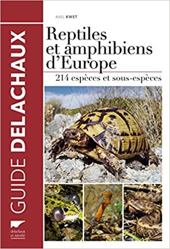 okumak Reptiles et amphibiens d&#39;Europe. 214 espèces et sous-espèces (Reptiles-Amphibiens)