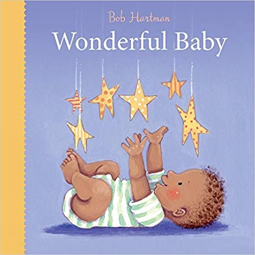 okumak Hartman, B: Wonderful Baby (Bob Hartman&#39;s Baby Board Books)
