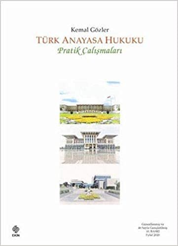 okumak Türk Anayasa Hukuku Pratik Çalışmaları